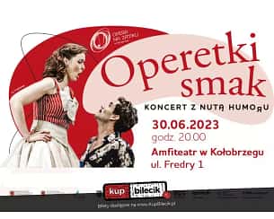 Bilety na koncert Operetki smak - koncert z nutą humoru w Kołobrzegu - 30-06-2023