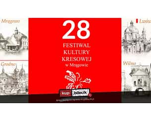 Bilety na Festiwal Kultury Kresowej - 28. Festiwal Kultury Kresowej