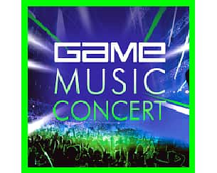 Bilety na koncert GAME MUSIC CONCERT w Katowicach - 20-04-2024
