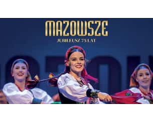 Bilety na koncert Mazowsze - Jubileusz 75 lat w Zabrzu - 20-01-2024