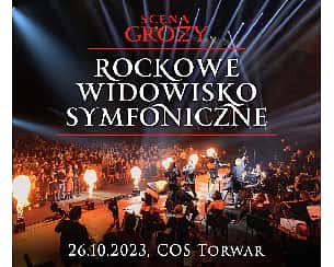 Bilety na koncert Scena Grozy - Rockowe Widowisko Symfoniczne - Warszawa 2023 - 24-10-2024