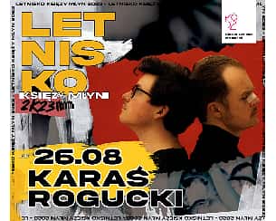 Bilety na koncert Letnisko 2023: Karaś/Rogucki w Łodzi - 26-08-2023