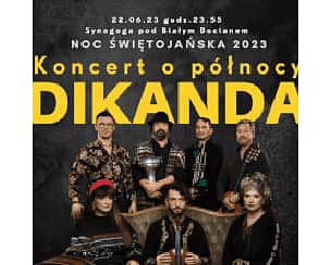 Bilety na Ethno Jazz Festival - Noc Świętojańska - DIKANDA  - koncert o północy
