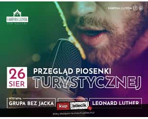 Bilety na koncert Przegląd Piosenki Turystycznej - Grupa bez Jacka, Caryna oraz Leonard Luther w Bydgoszczy - 26-08-2023