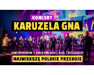 Bilety na koncert KARUZELA GNA - największe polskie przeboje w Katowicach - 13-11-2023