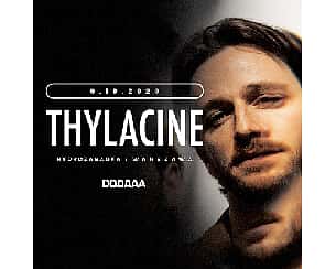 Bilety na koncert THYLACINE | Warszawa - 08-10-2023