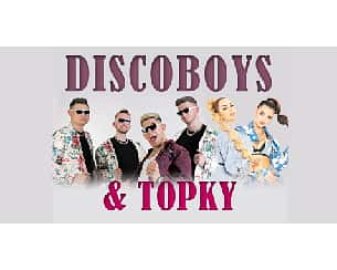 Bilety na koncert DISCOBOYS & TOPKY w Międzyzdrojach - 31-07-2023