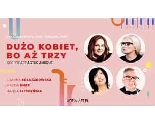 Bilety na spektakl Dużo kobiet, bo aż trzy - Lublin - 20-10-2023