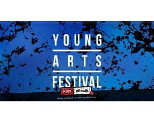 Bilety na Young Arts Festival - KARNETY