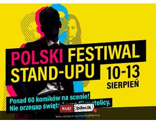 Bilety na Stand-up No Limits prezentuje - POLSKI FESTIWAL STAND-UPU 2023 - DZIEŃ 3