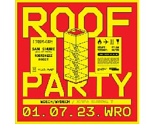 Bilety na koncert Roof Party w. Sam Shure, Wrocław (NIGHT EDITION) - 01-07-2023
