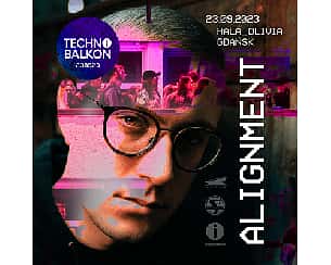Bilety na koncert ALIGNMENT I Techno Balkon 230923 w Gdańsku - 23-09-2023
