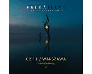 Bilety na koncert FEJKA w Warszawie - 02-11-2023