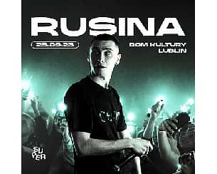 Bilety na koncert Rusina | Lublin | Dom Kultury - 23-09-2023