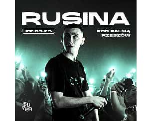 Bilety na koncert Rusina | Rzeszów | Pod Palmą - 22-09-2023