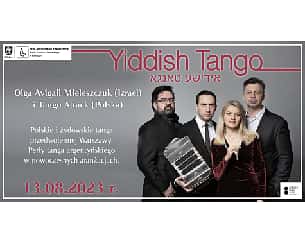 Bilety na koncert Yiddish Tango – Olga Avigail Mieleszczuk (Izrael) i Tango Attack (Polska) w Kielcach - 13-08-2023