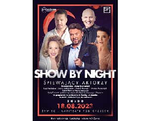 Bilety na koncert Show by Night w Żywcu - 18-08-2023