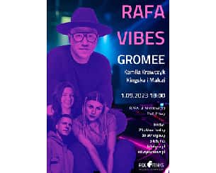 Bilety na koncert Rafa Vibes - Gromee | Kamila Krawczyk | Kingska i Malczi w Rydułtowach - 01-09-2023