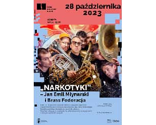 Bilety na koncert  „NARKOTYKI” – Jan Emil Młynarski i Brass Federacja w Warszawie - 28-10-2023