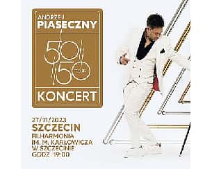 Bilety na koncert Andrzej Piaseczny „50/50” | Szczecin - 27-11-2023