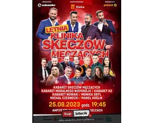 Bilety na kabaret Festiwal Magiczne Zakończenie Wakacji 2023 - Letnia Klinika Skeczów Męczących - rejestracja POLSAT w Kielcach - 25-08-2023