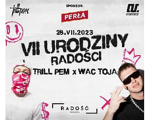 Bilety na koncert Wac Toja & Trill Pem KLUB RADOŚĆ w Lublinie - 28-07-2023