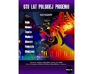 Bilety na koncert Sto lat polskiej piosenki w Koninie - 15-10-2023