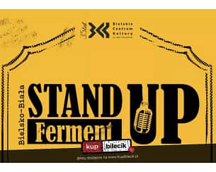 Bilety na kabaret Stand Ferment Up w Bielsku-Białej - 21-09-2023