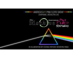 Bilety na koncert The MACHINE performs PINK FLOYD Symphonic Orchestra Live we Wrocławiu - 01-06-2024