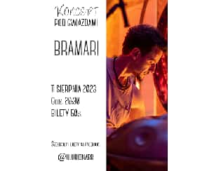 Bilety na koncert pod gwiazdami- Bramari w Bielsku-Białej - 11-08-2023