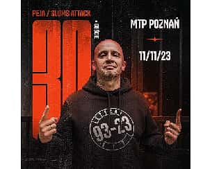 Bilety na koncert PEJA / SLUMS ATTACK | 30LECIE w Poznaniu - 11-11-2023 Bilety na koncert PEJA / SLUMS ATTACK | 30LECIE w Poznaniu - 11-11-2023
