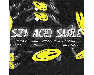 Bilety na koncert SZ1: Acid Smile w Krakowie - 28-07-2023