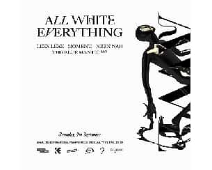 Bilety na koncert ALL WHITE EVERYTHING / 09.09 / POZNAŃ - 09-09-2023
