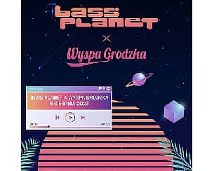 Bilety na koncert Bass Planet x Wyspa Grodzka w Szczecinie - 05-08-2023