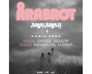 Bilety na koncert ARABROT + JAY JALE w Poznaniu - 23-11-2023