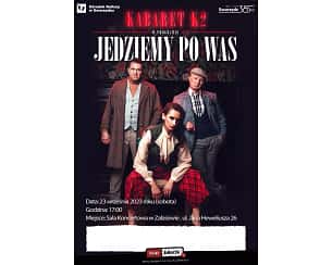 Bilety na kabaret K2 - JEDZIEMY PO WAS w Zalasewie - 23-09-2023