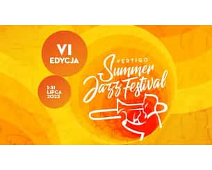 Bilety na Vertigo Summer Jazz Festival