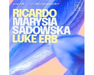 Bilety na koncert WDECH • Ricardo, Marysia Sadowska, Luke ERB we Wrocławiu - 11-08-2023