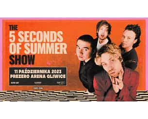 Bilety na koncert 5 Seconds of Summer - 5 Seconds of Summer - upgrade (ważny wyłącznie z biletem wstępu na koncert) w Gliwicach - 11-10-2023