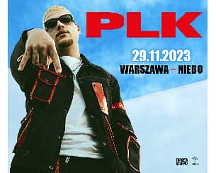 Bilety na koncert PLK PLK Europe Tour w Warszawie - 29-11-2023