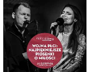Bilety na koncert WOJNA PŁCI: Najpiękniejsze Piosenki o Miłości we Wrocławiu - 20-08-2023