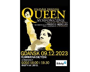 Bilety na koncert QUEEN SYMFONICZNIE w Gdańsku - 09-12-2023