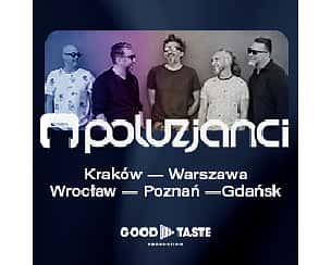 Bilety na koncert POLUZJANCI w Krakowie - 20-10-2023