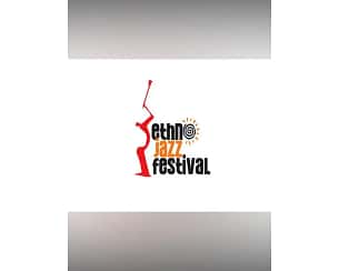 Bilety na Ethno Jazz Festival - Ethno Jazz Festival CONEXIÓN CUBANA (Kuba) Bilety na Ethno Jazz Festival - Ethno Jazz Festival CONEXIÓN CUBANA (Kuba)