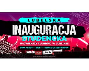 Bilety na koncert CLUBBING - Lubelska Inauguracja Studencka w Lublinie - 26-09-2023