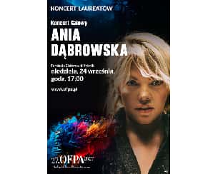 Bilety na koncert 27. OFPA 2023 - Koncert laureatów i koncert Ani Dąbrowskiej w Rybniku - 24-09-2023