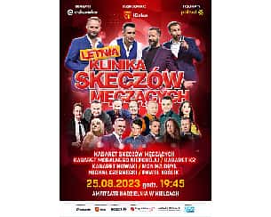 Bilety na kabaret Letnia Klinika Skeczów Męczących - rejestracja POLSAT w Kielcach - 25-08-2023