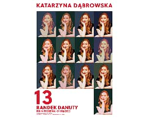 Bilety na koncert 13 Randek DaNuty - recital Katarzyny Dąbrowskiej w Poznaniu - 27-11-2023