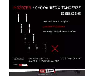 Bilety na koncert Leszek Możdżer i spektakl taneczny Dziedziczenie w Łodzi - 02-09-2023