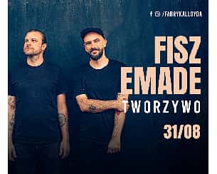 Bilety na koncert Fisz Emade Tworzywo w Bydgoszczy - 31-08-2023